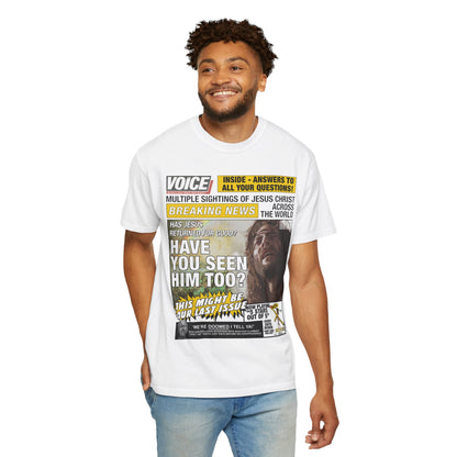 Have You Seen Him Too? T-Shirt