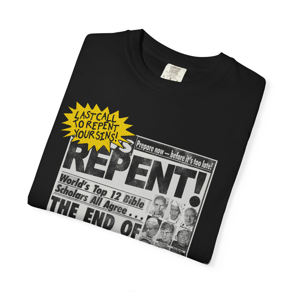 Apocalyptic REPENT! The End of the World is Near T-Shirt