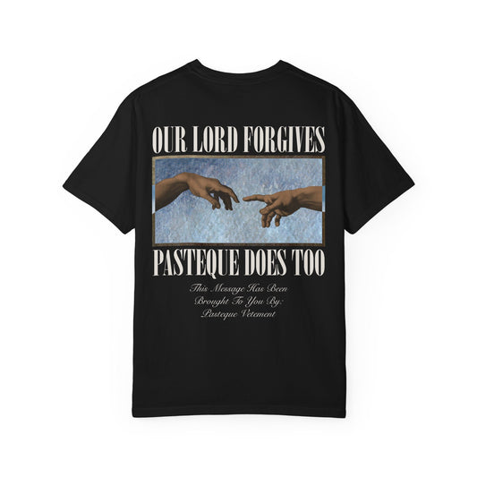 Our Lord Forgives, Pasteque Does Too T‑Shirt