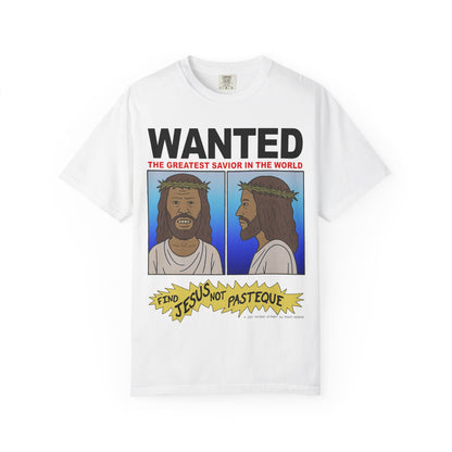 WANTED: The Greatest Savior T-Shirt In White