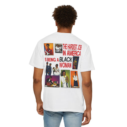 African American Pride T-Shirt “The Hardest Job in America Is Being a Black Woman”