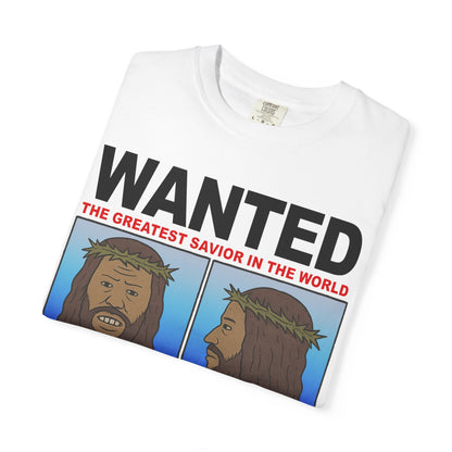 WANTED: The Greatest Savior T-Shirt In White