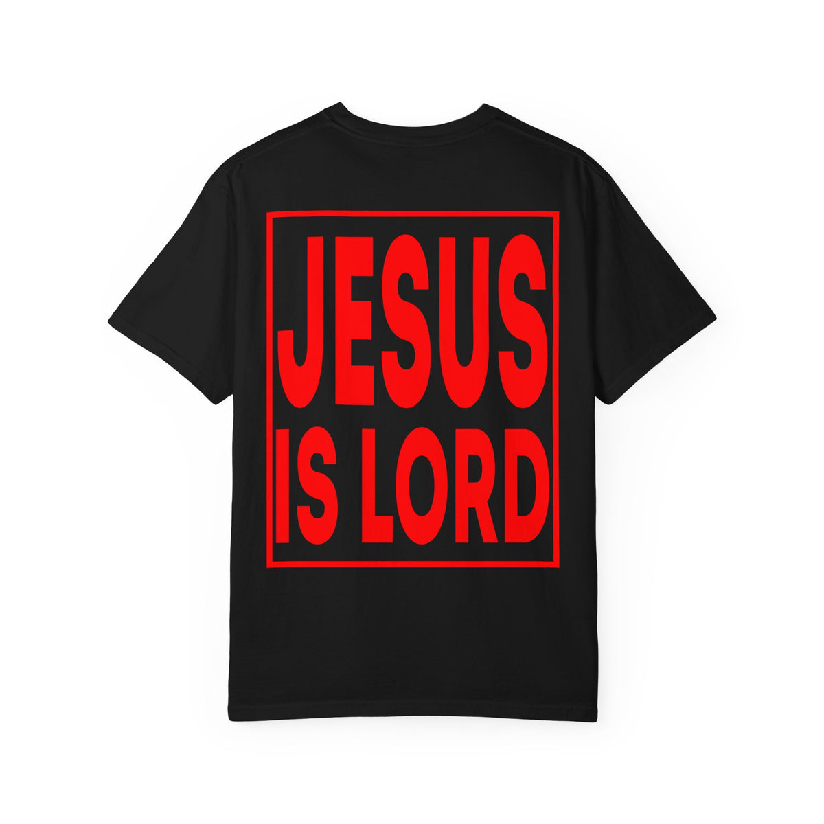 Jesus Is Lord T-Shirt