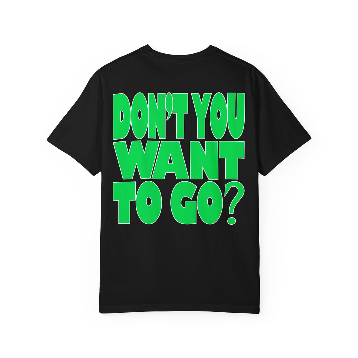 I Want to Go to Heaven T-Shirt