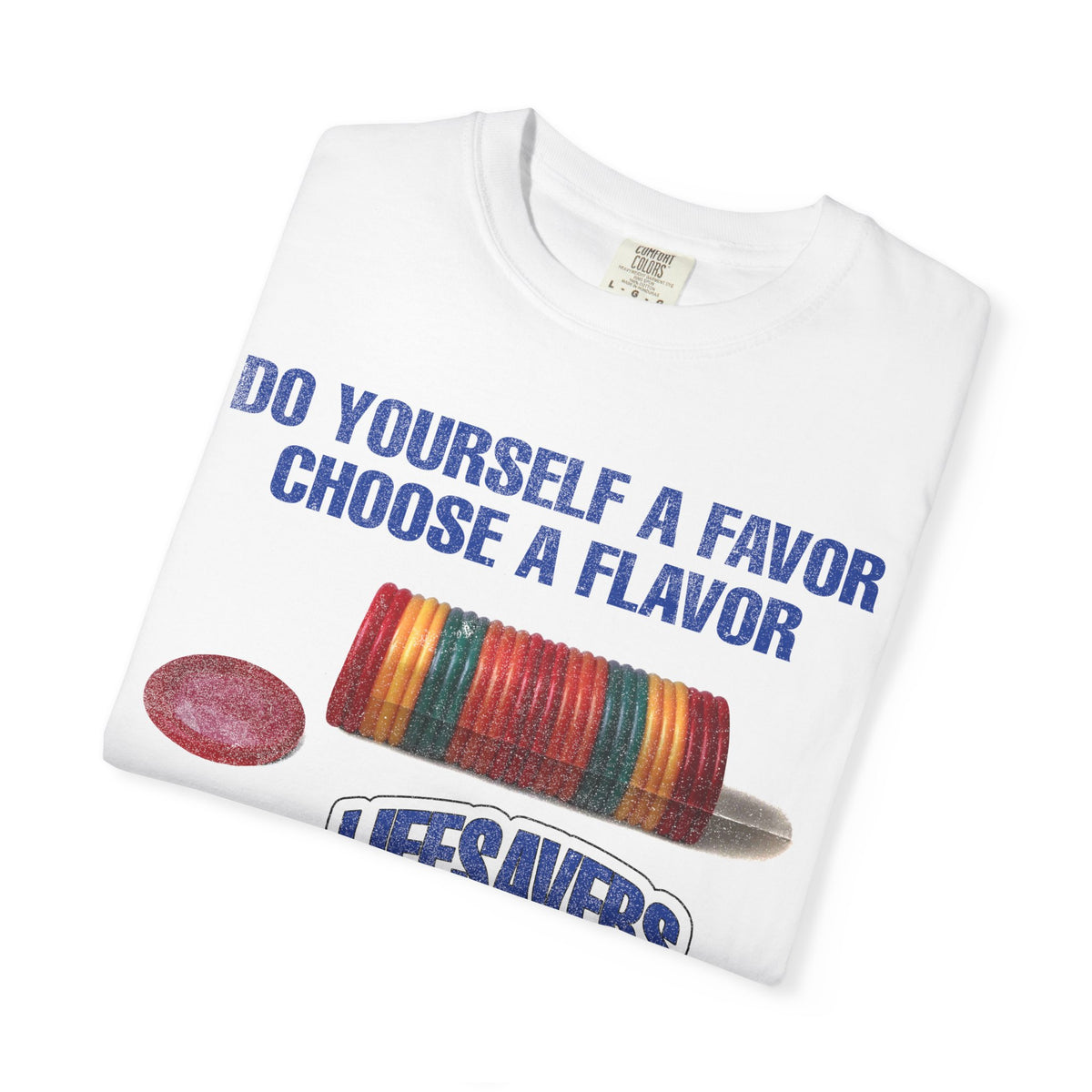 Do Yourself a Favor, Choose a Flavor T-Shirt