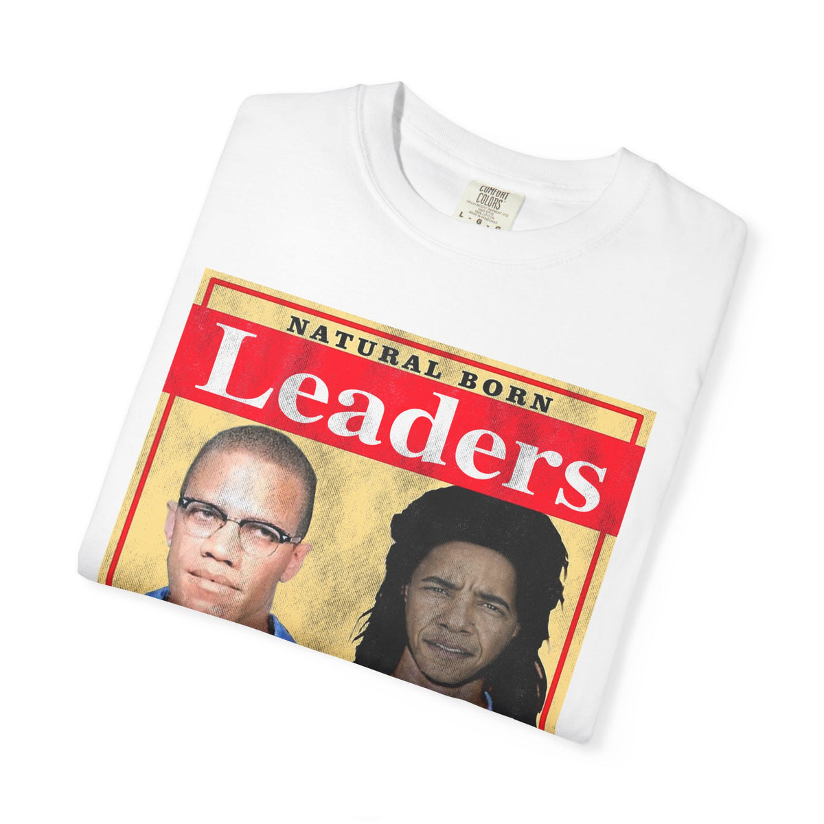 Natural Born Leaders T‑Shirt