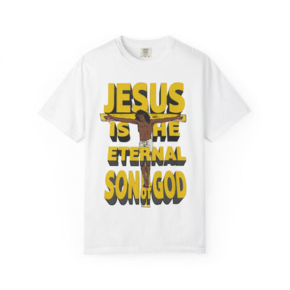 Jesus Is the Eternal Son of God T-Shirt