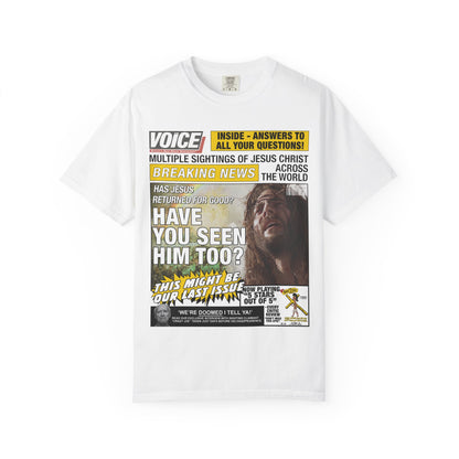 Have You Seen Him Too? T-Shirt