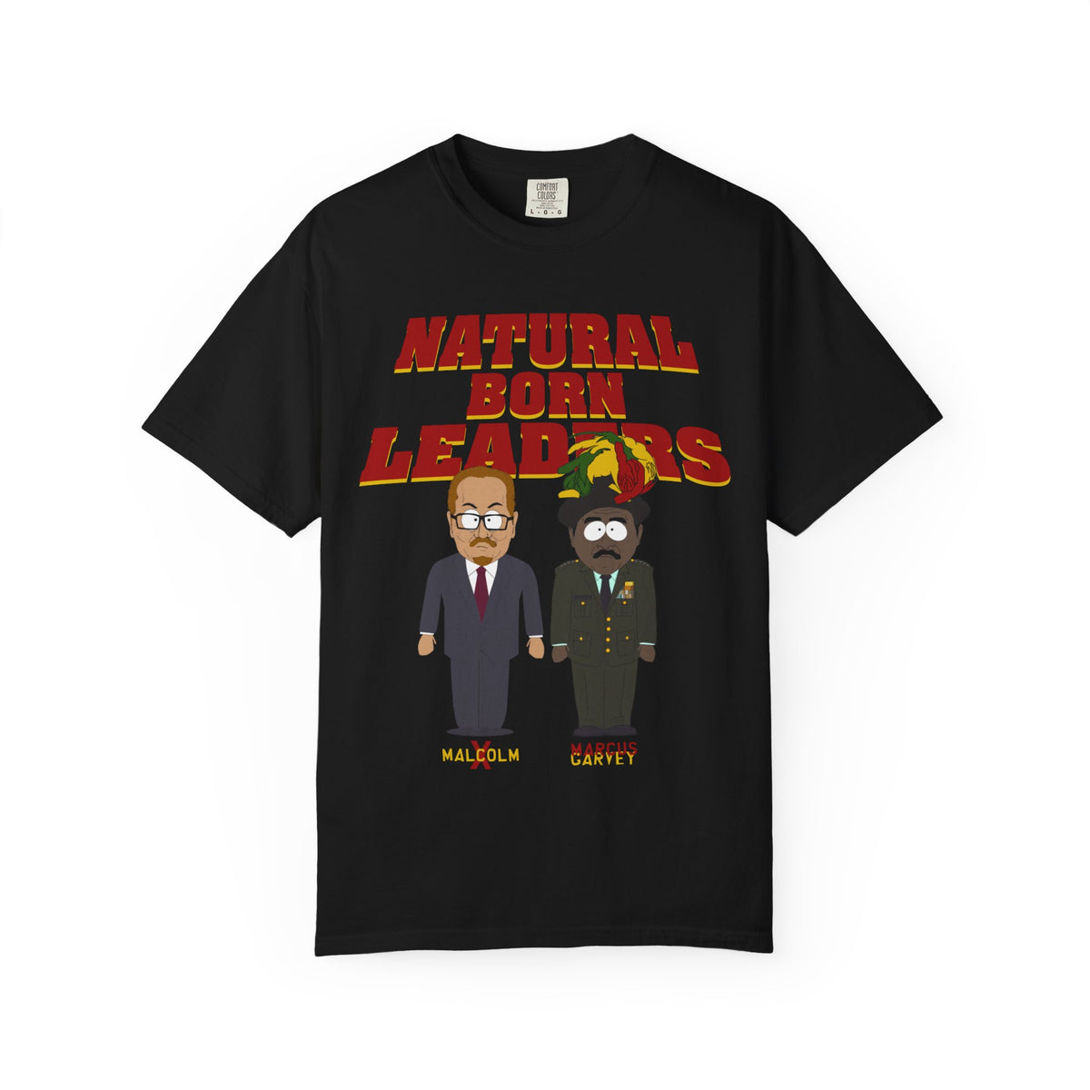 Natural Born Leaders Malcolm & Garvey Tribute T-Shirt