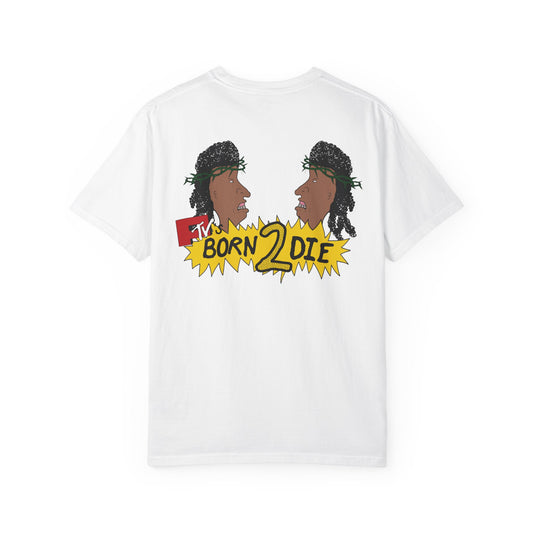 Born 2 Die T-Shirt