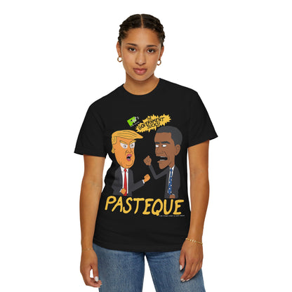 "PASTEQUE" Satire Tee (Trump & Obama) Political Cartoon T-Shirt