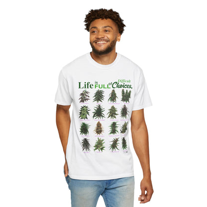 Life Is Full of Choices T-Shirt