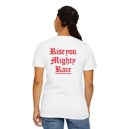 Rise You Mighty Race Saint T-Shirt